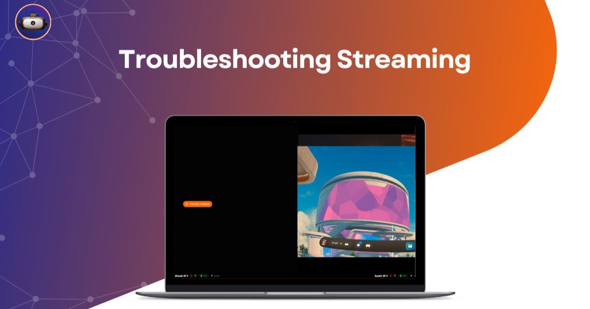 Depannage streaming omnicast vr Depannage Troubleshooting streaming omnicast vr