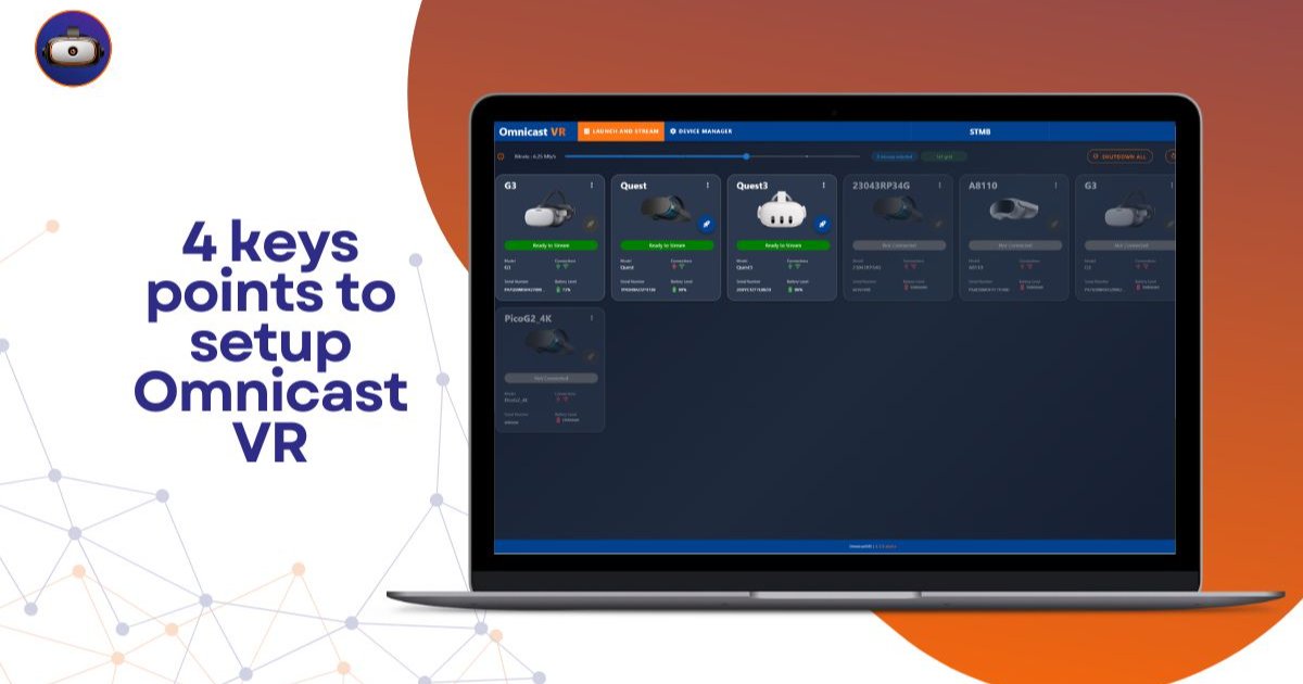 4 points clés pour parametrer Omnicast VR 4 points clés pour parametrer Omnicast VR